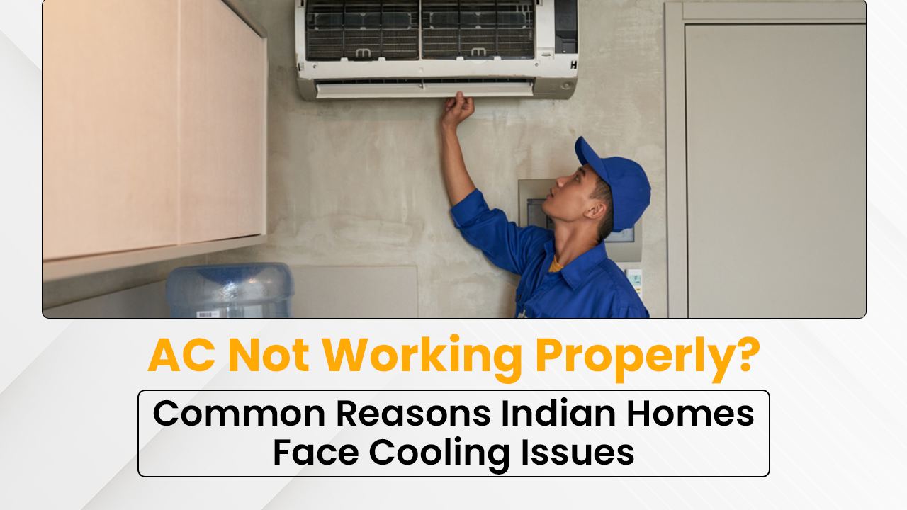 AC Not Working Properly? Common Cooling Issues in Indian Homes | The Mistry